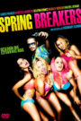 Spring Breakers: Viviendo al límite